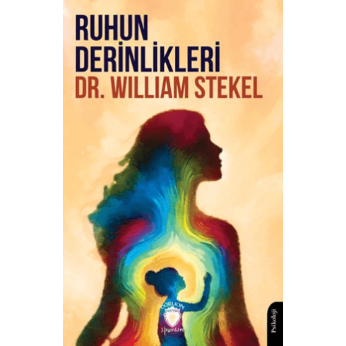 Ruhun Derinlikleri William Stekel