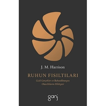 Ruhun Fısıltıları J. M. Harrison