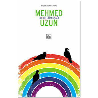 Ruhun Gökkuşağı Mehmed Uzun