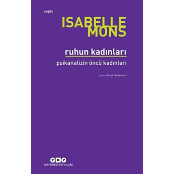 Ruhun Kadınları - Psikanalizin Öncü Kadınları Isabelle Mons