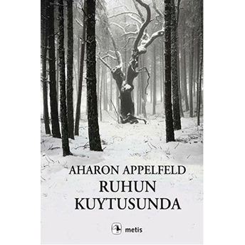 Ruhun Kuytusunda Aharon Appelfeld