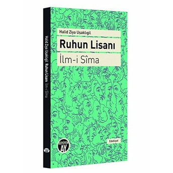 Ruhun Lisanı - Ilm-I Sima Halid Ziya Uşaklıgil