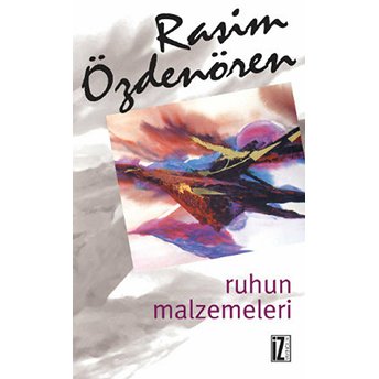 Ruhun Malzemeleri Rasim Özdenören