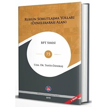 Ruhun Somutlaşma Yolları Tahir Özakkaş