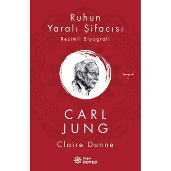 Ruhun Yaralı Şifacısı Carl Jung Claire Dunne