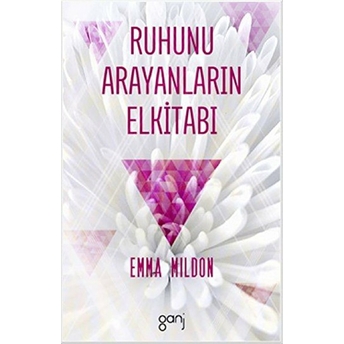 Ruhunu Arayanların Elkitabı Emma Mildon