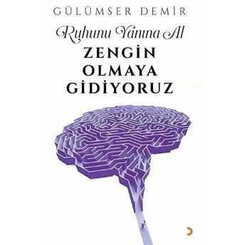 Ruhunu Yanına Al Zengin Olmaya Gidiyoruz - Gülümser Demir