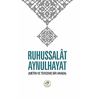 Ruhussalat Aynulhayat-Yusuf Bin Zeynüddin