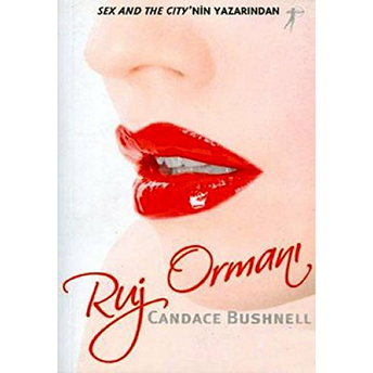 Ruj Ormanı Candace Bushnell