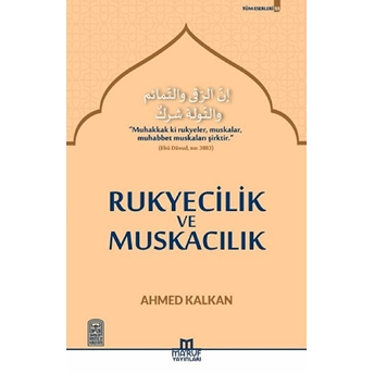 Rukyecilik Ve Muskacılık Ahmed Kalkan