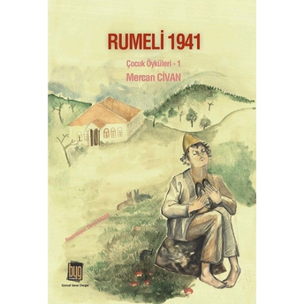 Rumeli 1941 : Çocuk Öyküleri 1 Mercan Civan