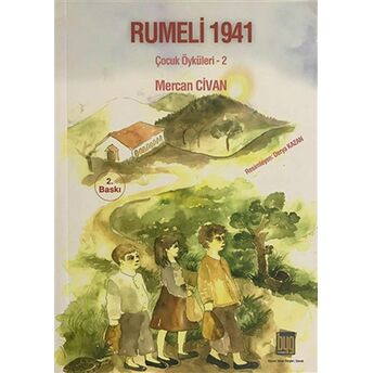 Rumeli 1941 : Çocuk Öyküleri 2 Mercan Civan