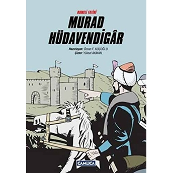 Rumeli Fatihi Murad Hüdavendigar Yüksel Akman