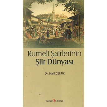 Rumeli Şairlerinin Şiir Dünyası