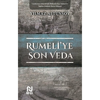 Rumeli'ye Son Veda Yılmaz Altunsoy