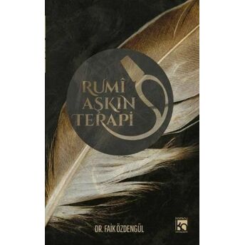 Rumi Aşkın Terapi 1 Faik Özdengül