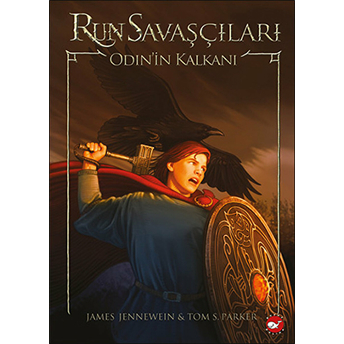 Run Savaşçıları 1 - Odinin Kalkanı James Jennewein - Tom S.parker