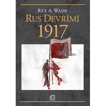 Rus Devrimi 1917 Rex A. Wade