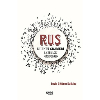 Rus Dilinin Grameri  - Leyla Çiğdem Dalkılıç