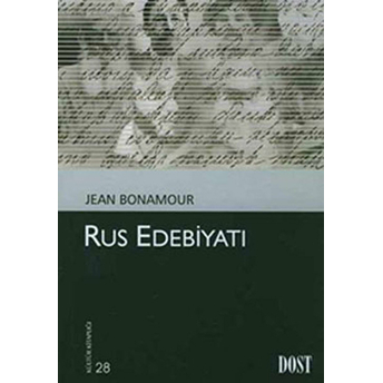 Rus Edebiyatı (Kültür Kitaplığı 28) Jean Bonamour