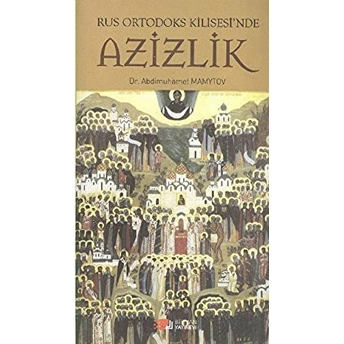 Rus Ortodoks Kilisesi'nde Azizlik Abdimuhamet Mamytov