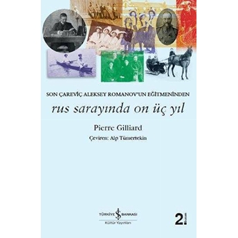 Rus Sarayında On Üç Yıl Pierre Gilliard