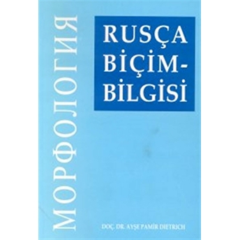 Rusça Biçim-Bilgisi Ayşe Pamir Dietrich