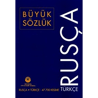 Rusça Büyük Sözlük Rusça - Türkçe 47.700 Kelime Ciltli Kolektif