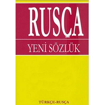 Rusça Yeni Sözlük / Türkçe - Rusça- R. R. Yusipova