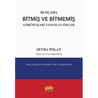 Rusçada Bitmiş Ve Bitmemiş Görünüşleri Aynı Olan Fiiller