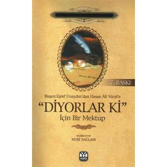 Ruşen Eşref Ünaydın’dan Hasan Ali Yücel’e Diyorlar Ki Için Bir Mektup Nuri Sağlam