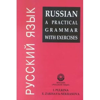 Russian A Practical Grammar With Exercises I. M. Pulkina