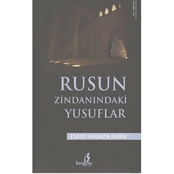 Rusun Zindanındaki Yusuflar-Eşref Hamza Inan