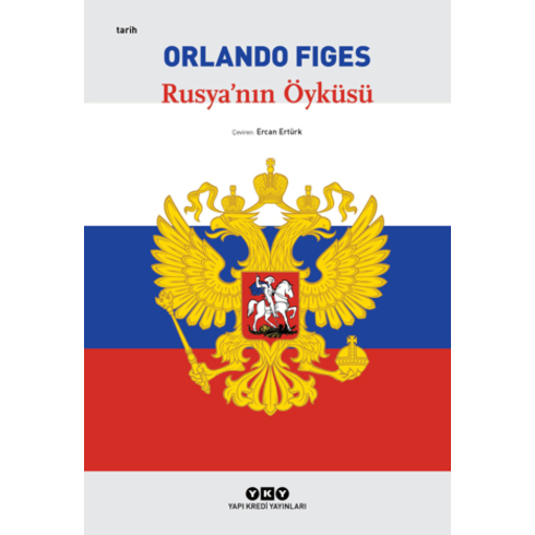 Rusya'Nın Öyküsü Orlando Figes