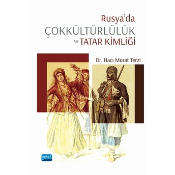 Rusya’da Çokkültürlülük Tatar Kimliği - Hacı Murat Terzi