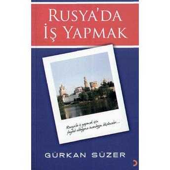 Rusya’da Iş Yapmak Gürkan Süzer