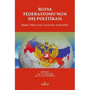 Rusya Fedarasyonunun Dış Politikası Osman Ağır