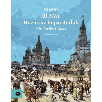 Rusya Huzursuz Imparatorluk Ian Barnes