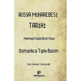 Rusya Muharebesi Tarihi