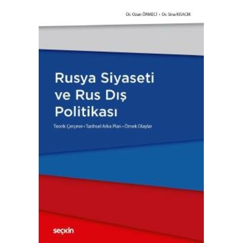 Rusya Siyaseti Ve Rus Dış Politikası Ozan Örmeci