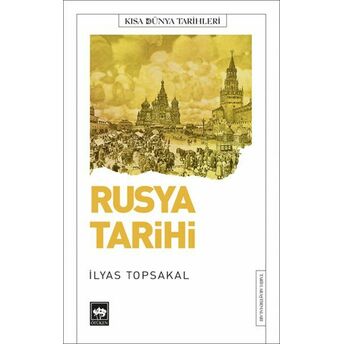 Rusya Tarihi Ilyas Topsakal