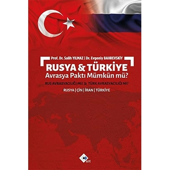 Rusya & Türkiye Avrasya Paktı Mümkün Mü?