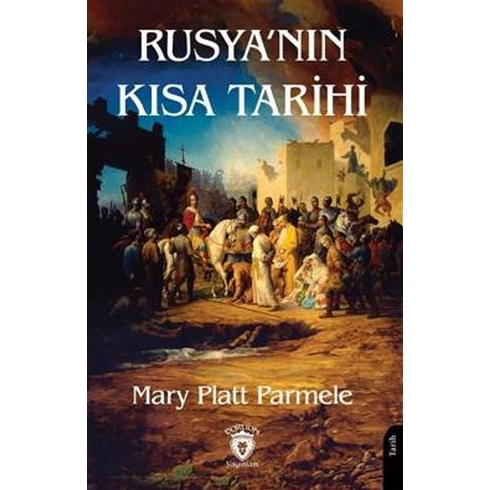 Rusya'Nın Kısa Tarihi Mary Platt Parmele