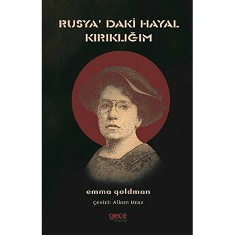 Rusyadaki Hayal Kırıklığım - Emma Goldman