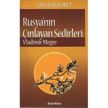 Rusya'nın Çınlayan Sedirleri -2 Vladimir Megre