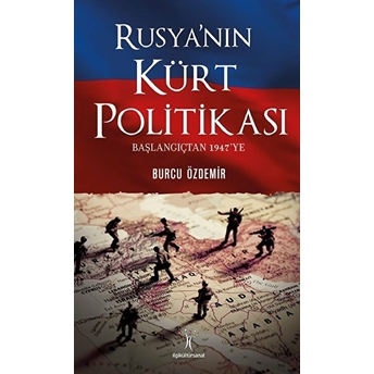 Rusya'nın Kürt Politikası Burcu Özdemir