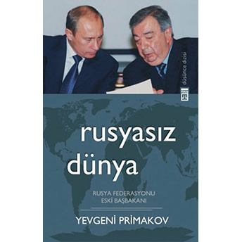 Rusyasız Dünya Yevgeni Primakov,Yevgeny Primakov