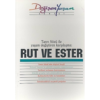 Rut Ve Ester Tanrı Sözü Ile Yaşam Değiştiren Karşılaşma