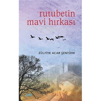 Rutubetin Mavi Hırkası