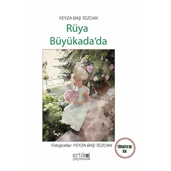 Rüya Büyükada’da - Feyza Baş Tezcan